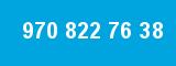 970 822 76 38 970 822 76 38